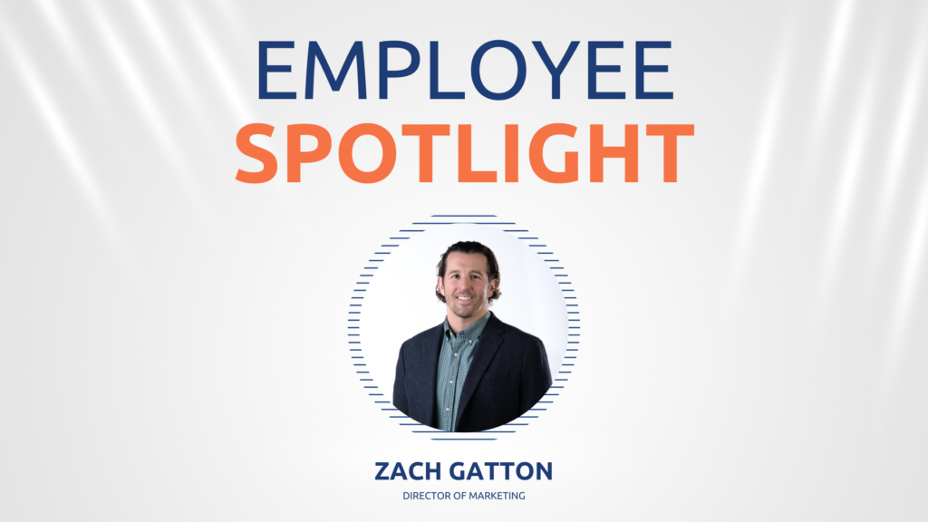 Employee Spotlight Zach Gatton Marketing