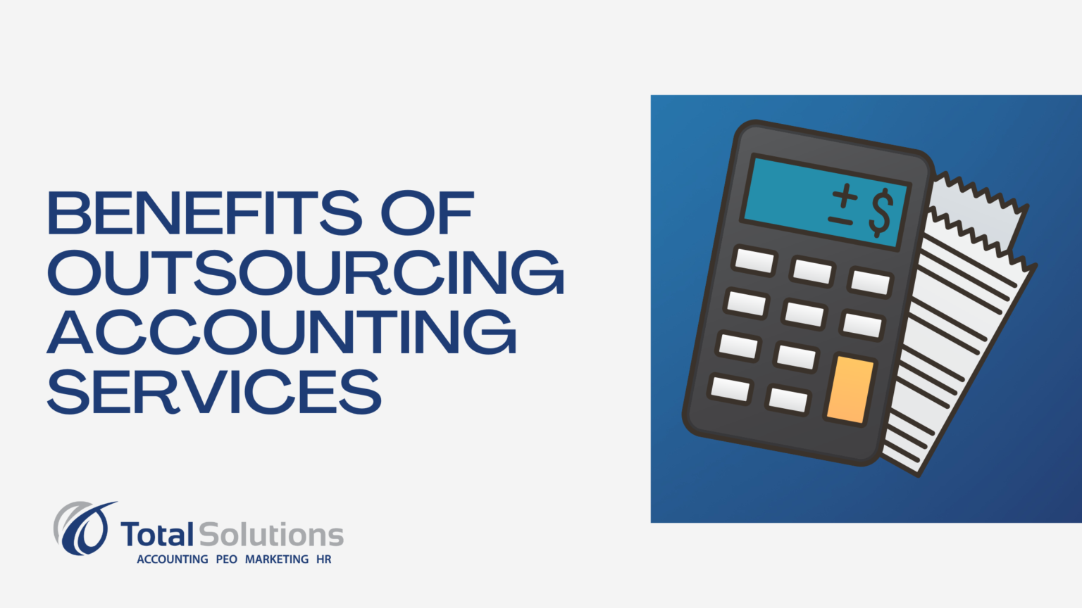 benefits-of-outsourcing-accounting-services-total-solutions